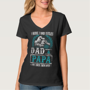 T-shirt Mens Papa Pour Hommes J'Ai Deux Titres Papa Et Pap