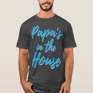 T-shirt Mens Papa's In the House T 