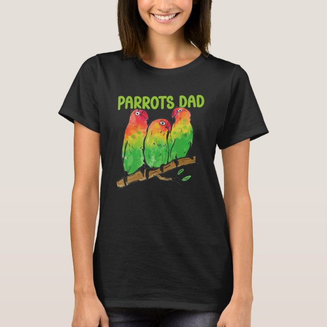 T-shirt Mens Parrots Dad Animal Friend Pet Parrot Owner Fa (Devant)