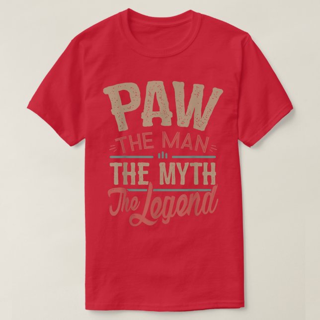 T-shirt Mens Paw T from Grandchildren Paw the Myth the (Design devant)