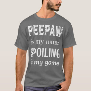 T-shirt Mens Peepaw Is My Name Special Grandfather