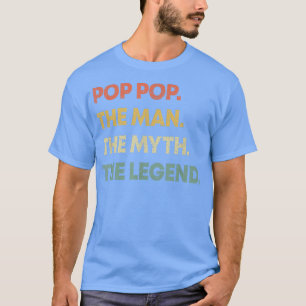T-shirt Mens Pop Pop The Man The Myth The Legend Père's