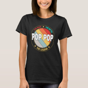T-shirt Mens Pop Pop The Man The Myth The Legend Père's