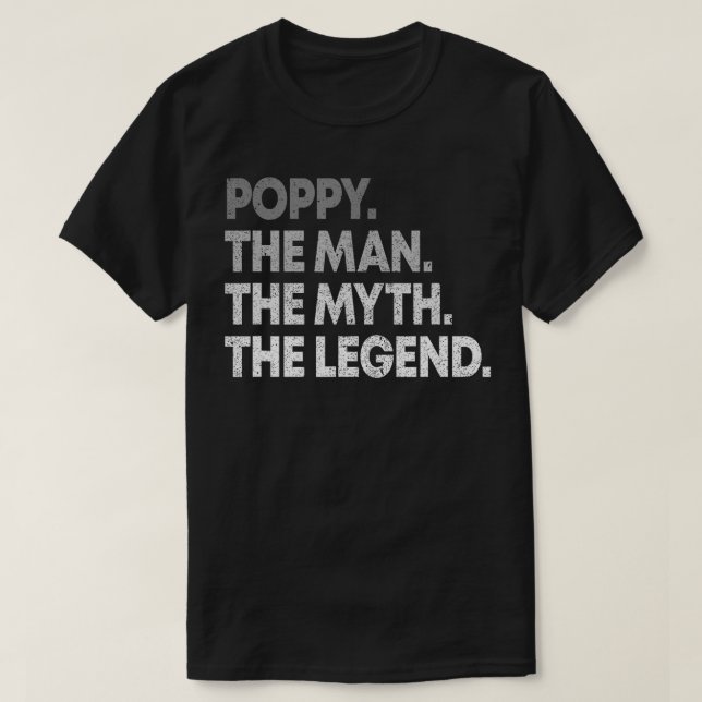 T-shirt Mens Poppy The Man The Myth The Gift for Grandpa (Design devant)