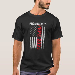 T-shirt Mens Promoted To Pepe 2022 Father's Day Patriotic 