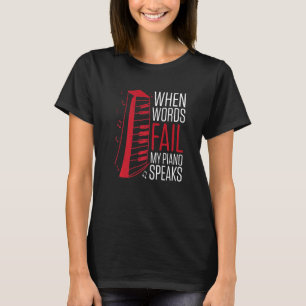 T-shirt Mens Quand Les Mots Échouent Mon Piano Parle Piano