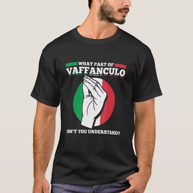T-shirt Mens Quelle Partie De Vaffanculo Ne Comprenez-Vous (Devant)