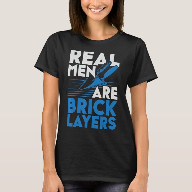 T-shirt Mens Real Men Are Bricklayers Bircklaying Bricks J (Devant)