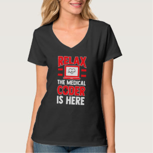 T-shirt Mens Relax Le Codeur Médicale Est Ici Code Médical