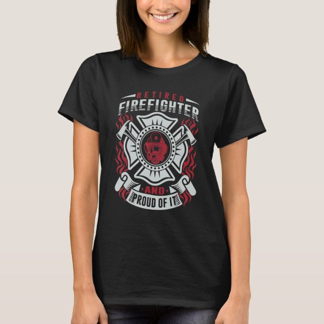 T-shirt Mens Retired Firefighter And Proud Of It For Ex Fi (Devant)