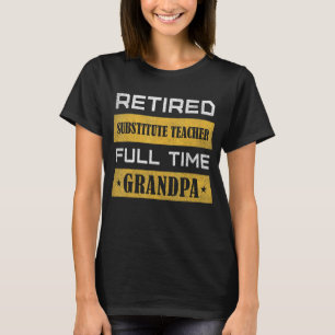 T-shirt Mens Retraité Enseignant Substitut à temps plein G