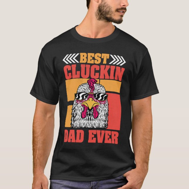 T-shirt Mens Retro Best Cluckin Dad Ever Chicken Dad Roost (Devant)