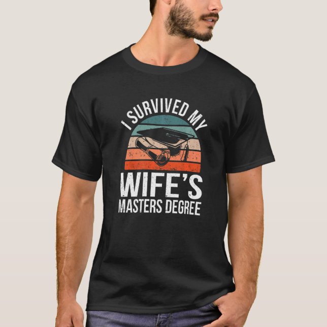T-shirt Mens Retro I Survived My Wife's Master Degree Mast (Devant)