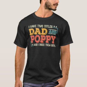 T-shirt Mens Retro J'Ai Deux Titres Papa & Poppy Et I Roc