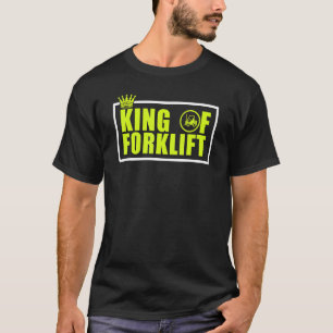 T-shirt Mens Roi de l'opérateur de chariot élévateur Funny
