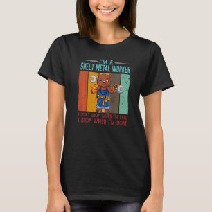 T-shirt Mens Sheet Metal Worker Stop Quand je suis fait Lo
