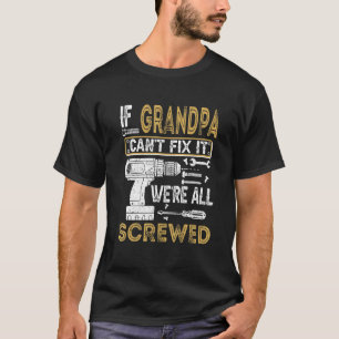 T-shirt Mens Si grand-père ne peut pas le réparer Nous som