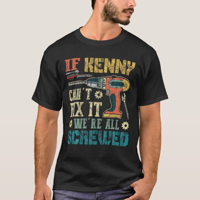 T-shirt Mens Si Kenny ne peut pas le réparer Nous sommes t (Devant)