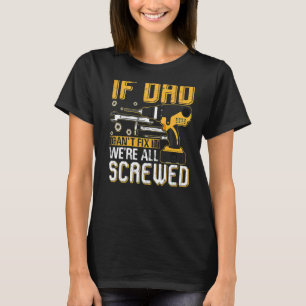 T-shirt Mens Si papa ne peut pas le réparer Nous sommes to