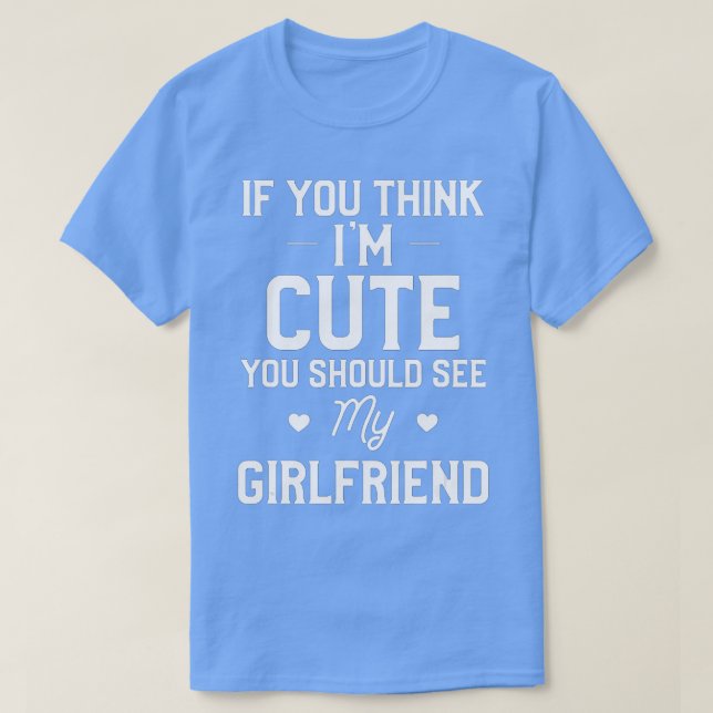 T-shirt Mens Si tu penses que je suis mignonne, tu devrais (Design devant)