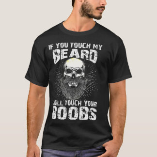 T-shirt Mens Si Tu Touches Ma Barbe, Je Toucherai À Ton Am