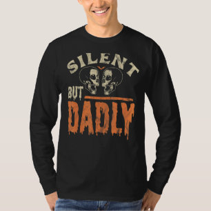 T-shirt Mens Silent Mais Dadeûment Meilleur Plus Loin Jama