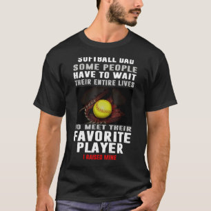 T-shirt Mens Softball Papa Certaines Personnes Doivent Att