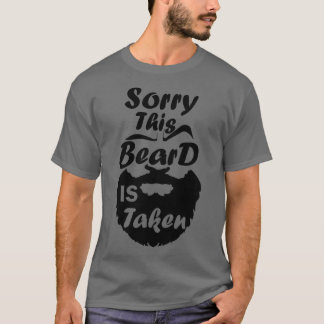 T-shirt Mens Sorry This Beard is Taken funny Beard lover G