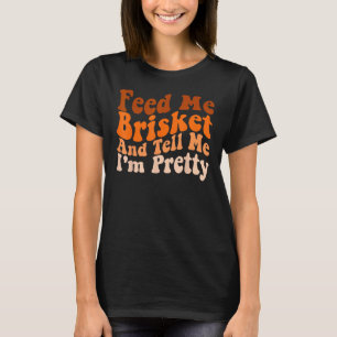 T-shirt Mens Super Barbecue Me nourrir Brisket et me dire