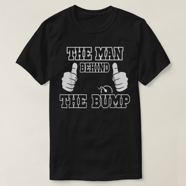 T-shirt Mens The Man Behind The Bump Baby shower s For Mom (Design devant)