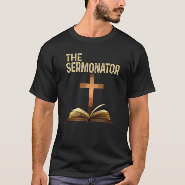 T-shirt Mens The Sermonator Pastor Appreciation Christian  (Devant)