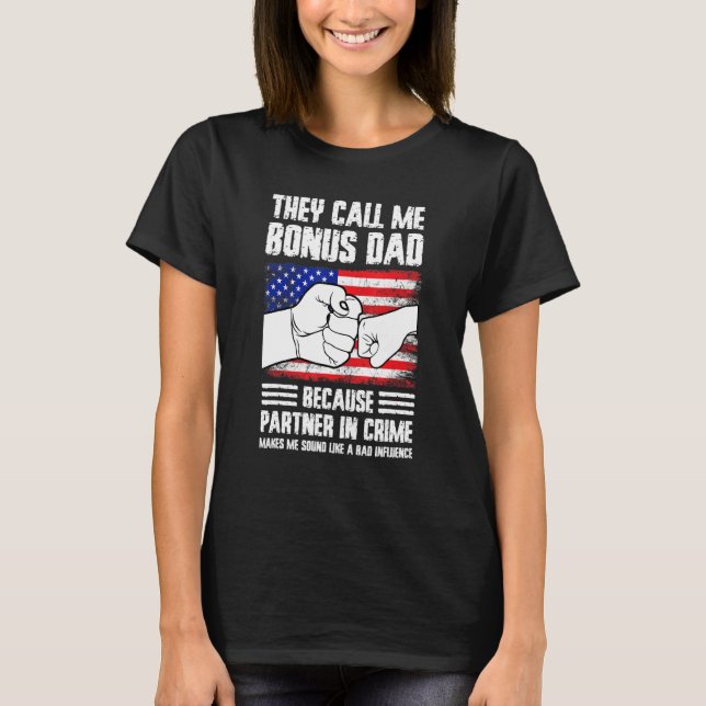 T-shirt Mens they call me bonus dad because partner in cri (Devant)