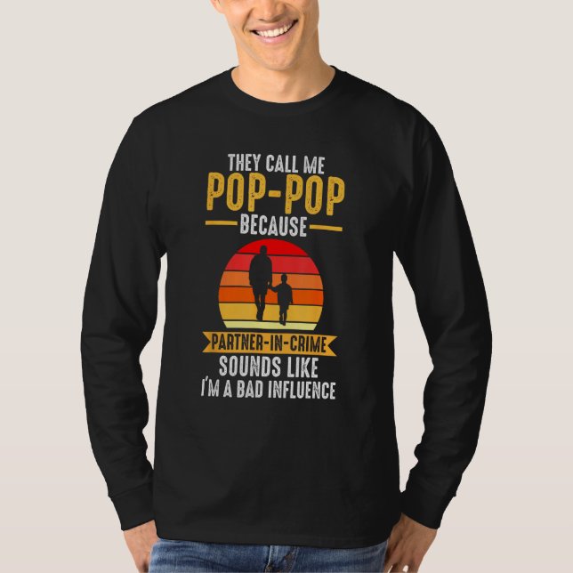 T-shirt Mens they call me pop pop because partner in crime (Devant)