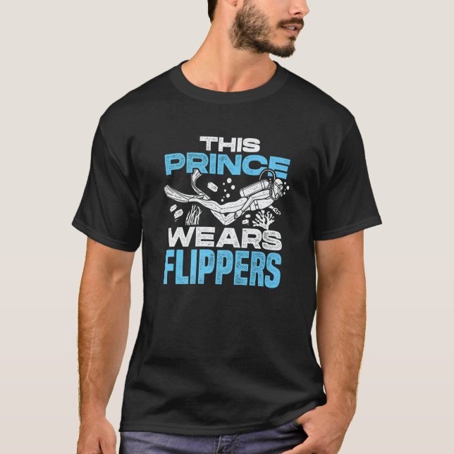 T-shirt Mens This Prince Wears Flippers Diver Scuba Diver  (Devant)