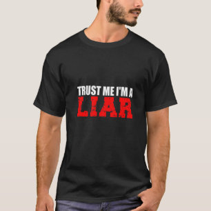 T-shirt Mens Trust Me I'm A Liar Lying Jokes Family Matchi