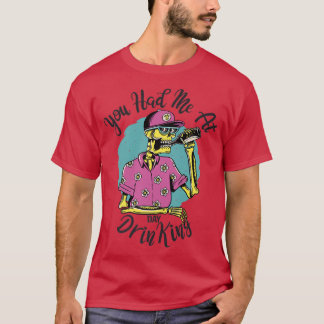 T-shirt Mens Tu m'as fait boire de la bière squelette au j