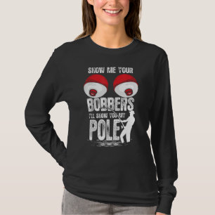 T-shirt Mens Vintage Fun Me Montrez Vos Bobbers Je Vous Mo