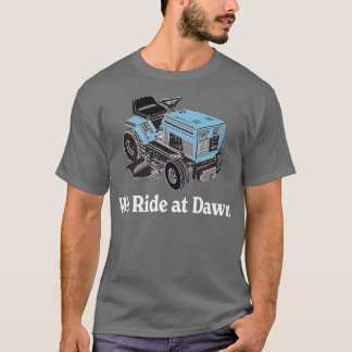 T-shirt Mens We Ride at Dawn Fête des pères Papa Gift Gran