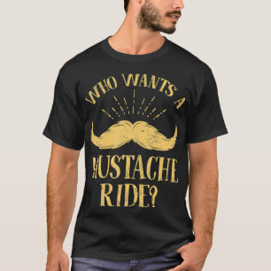 T-shirt Mens Who Wants A Mustache Ride Funny Police Troop