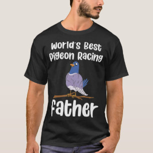 T-shirt Mens Worlds Best Pigeon Racing Père Birding