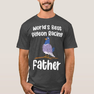 T-shirt Mens Worlds Best Pigeon Racing Père Birding