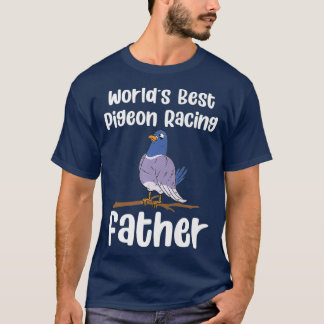 T-shirt Mens Worlds Best Pigeon Racing Père Birding