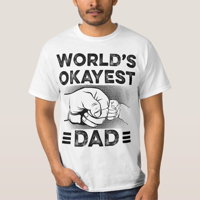 T-shirt Mens World's Okayest Dad  (Devant)