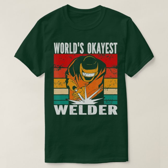 T-shirt Mens Worlds okayest Welder (Design devant)