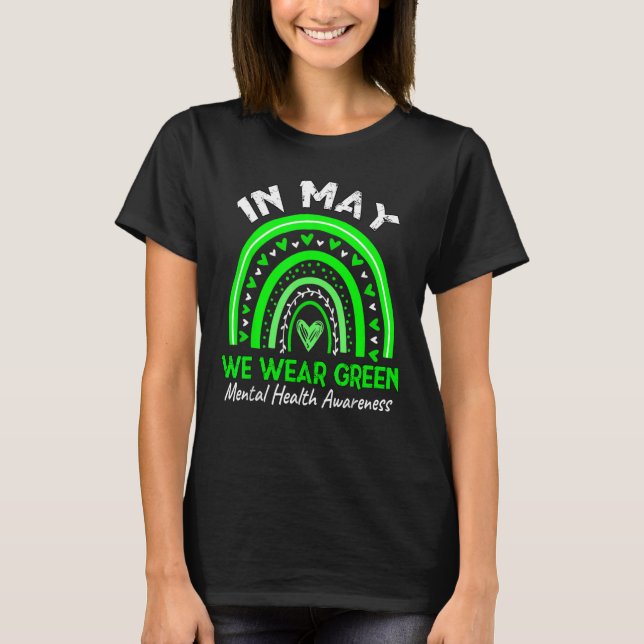 T-shirt Mental Health Matters We Wear Green Mental Health  (Devant)