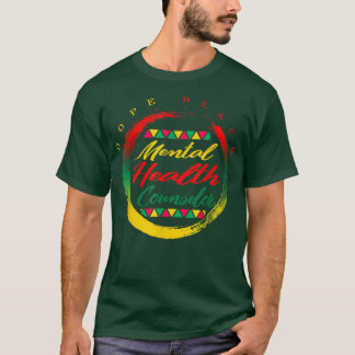 T-shirt Mental Health Therapist Black Therapist Student Af