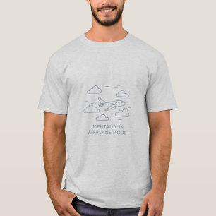 T-shirt Mentalement en mode Avion – Tee-shirt de voyage mi