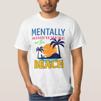 T-shirt Mentalement quelque part sur la plage | Ambiance d