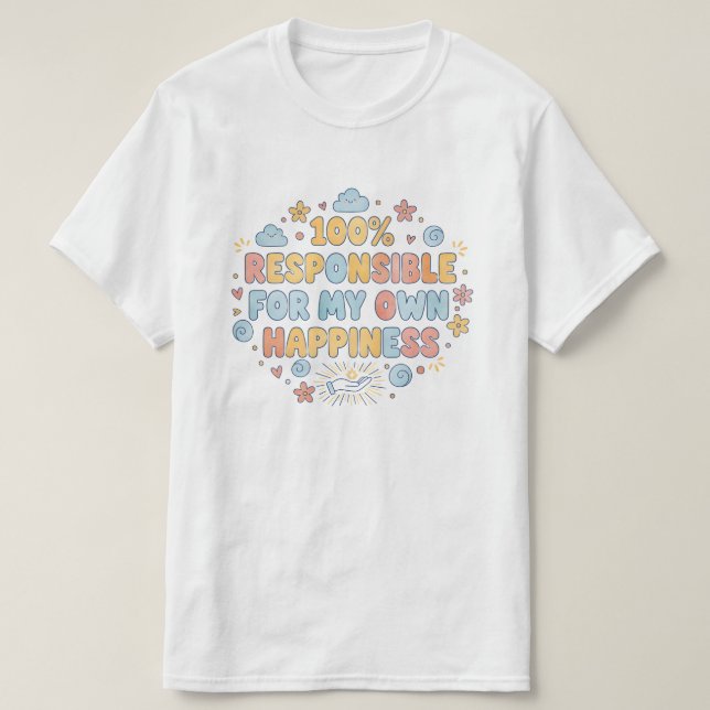 T-shirt Mentalité Magnifique 100 pour cent responsable (Design devant)