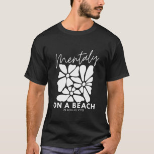 T-shirt mentalité plage aux Maldives